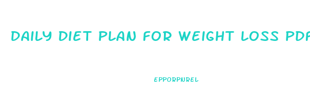 Daily Diet Plan For Weight Loss Pdf