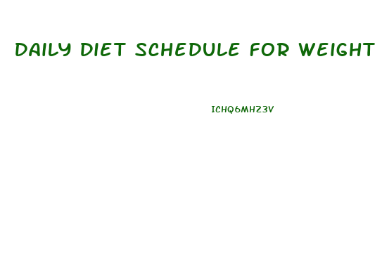 Daily Diet Schedule For Weight Loss