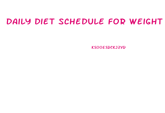 Daily Diet Schedule For Weight Loss