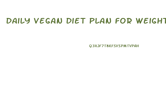 Daily Vegan Diet Plan For Weight Loss