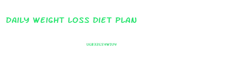 Daily Weight Loss Diet Plan
