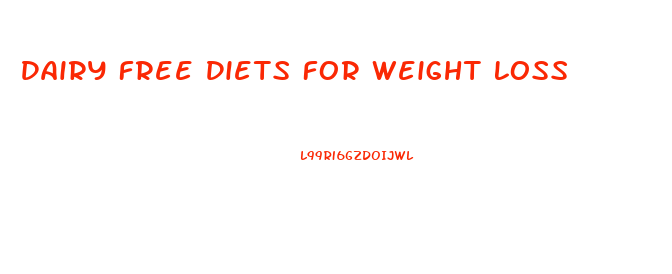 Dairy Free Diets For Weight Loss