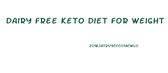 Dairy Free Keto Diet For Weight Loss