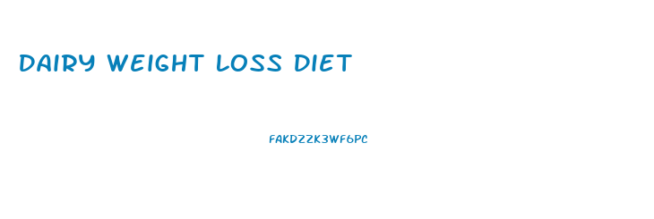 Dairy Weight Loss Diet