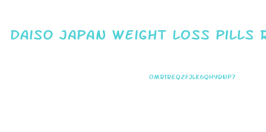 Daiso Japan Weight Loss Pills Review
