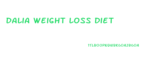 Dalia Weight Loss Diet