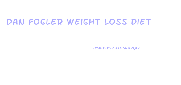 Dan Fogler Weight Loss Diet