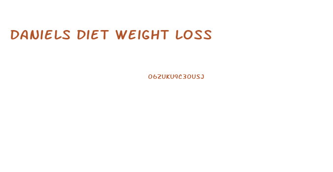 Daniels Diet Weight Loss