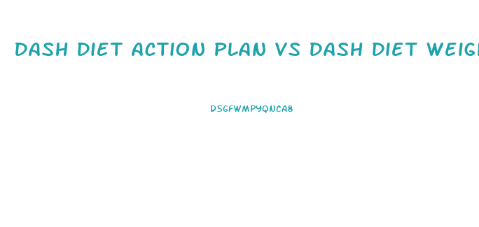 Dash Diet Action Plan Vs Dash Diet Weight Loss Solution