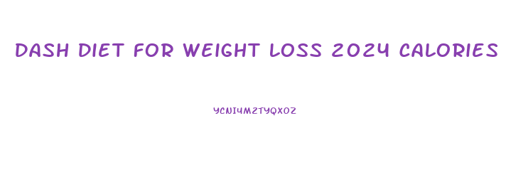 Dash Diet For Weight Loss 2024 Calories Blog