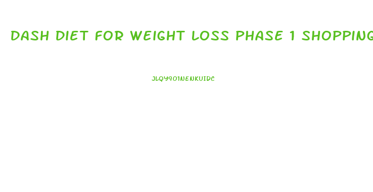 Dash Diet For Weight Loss Phase 1 Shopping List