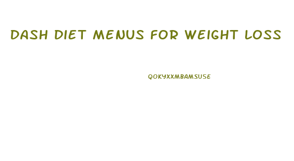 Dash Diet Menus For Weight Loss