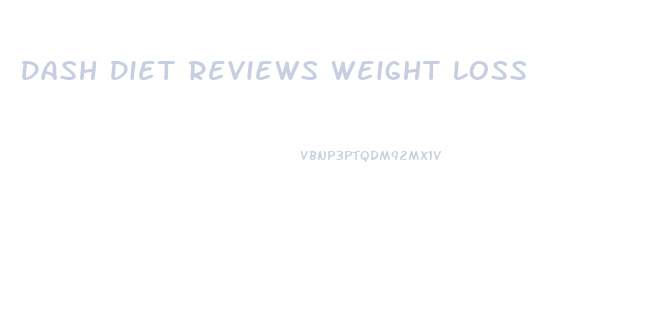 Dash Diet Reviews Weight Loss