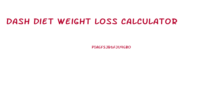 Dash Diet Weight Loss Calculator