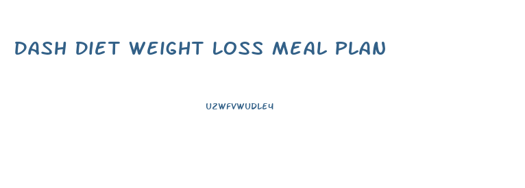 Dash Diet Weight Loss Meal Plan