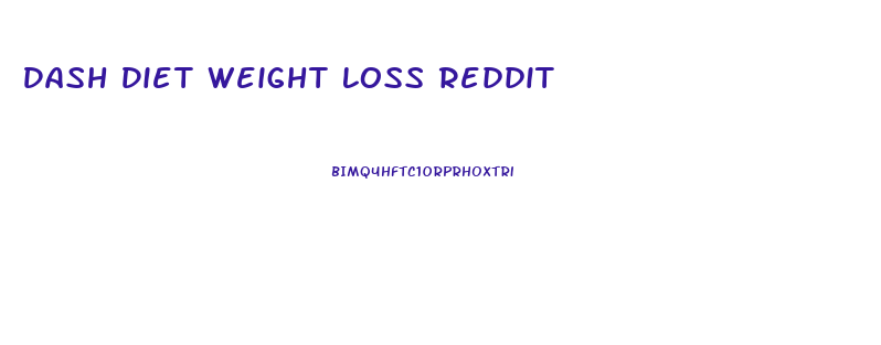 Dash Diet Weight Loss Reddit
