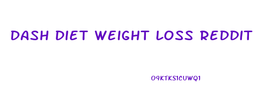 Dash Diet Weight Loss Reddit