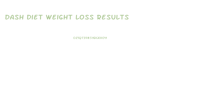 Dash Diet Weight Loss Results