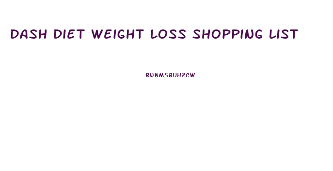 Dash Diet Weight Loss Shopping List