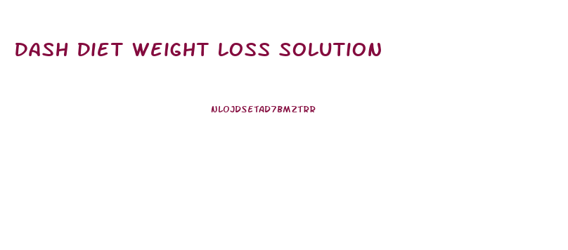 Dash Diet Weight Loss Solution