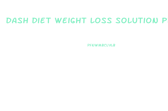 Dash Diet Weight Loss Solution Pdf Download