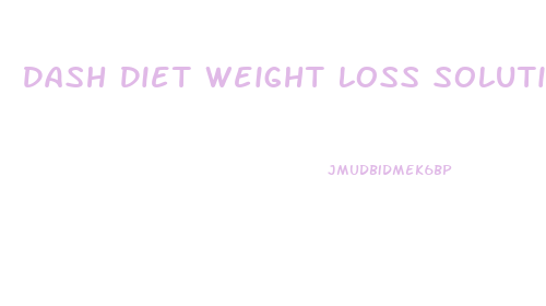 Dash Diet Weight Loss Solution Phase 1