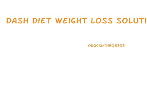 Dash Diet Weight Loss Solution Reviews