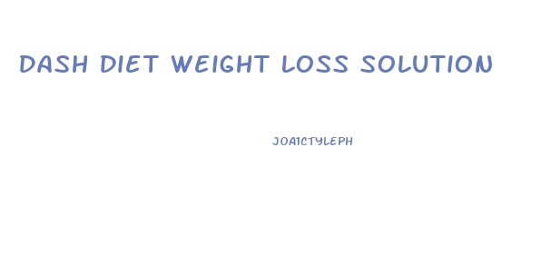 Dash Diet Weight Loss Solution