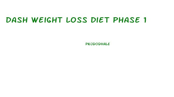 Dash Weight Loss Diet Phase 1