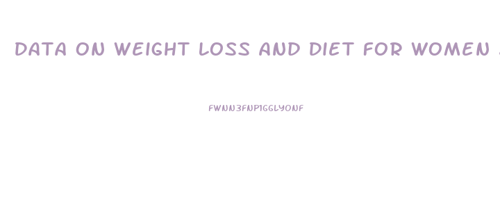 Data On Weight Loss And Diet For Women 2024