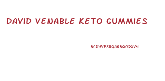 David Venable Keto Gummies