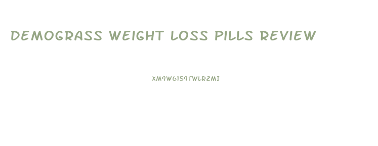 Demograss Weight Loss Pills Review