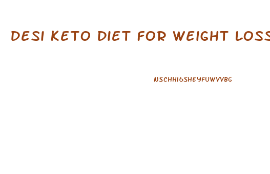 Desi Keto Diet For Weight Loss