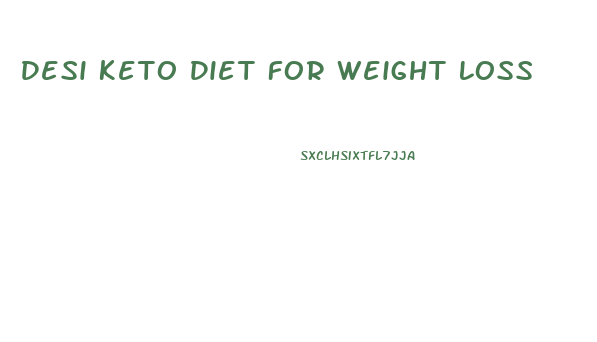 Desi Keto Diet For Weight Loss