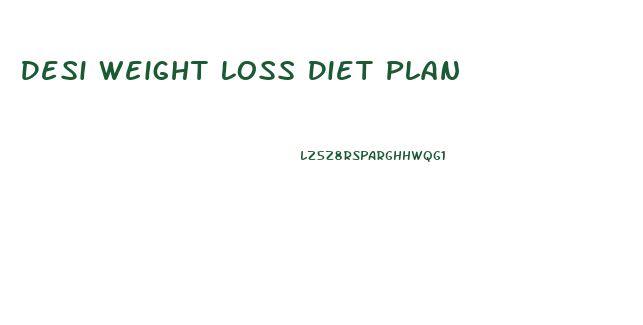 Desi Weight Loss Diet Plan