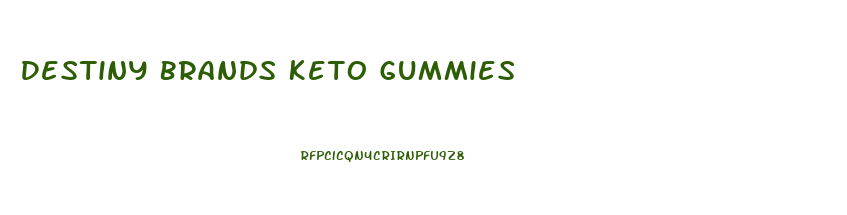 Destiny Brands Keto Gummies