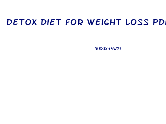 Detox Diet For Weight Loss Pdf