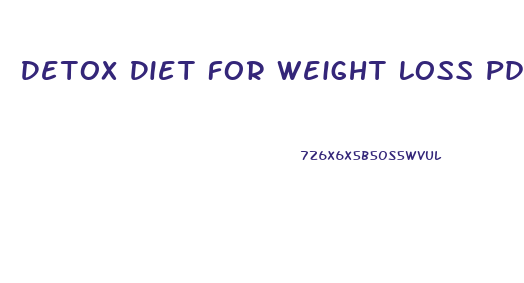 Detox Diet For Weight Loss Pdf