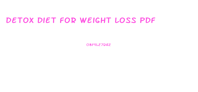 Detox Diet For Weight Loss Pdf
