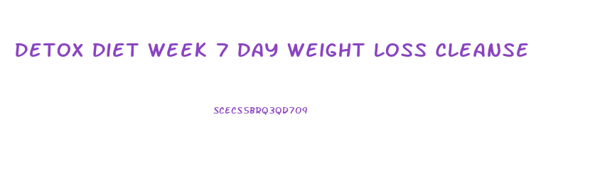 Detox Diet Week 7 Day Weight Loss Cleanse