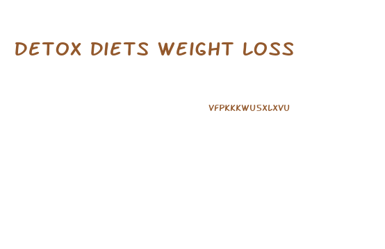 Detox Diets Weight Loss