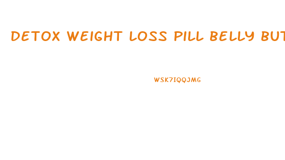 Detox Weight Loss Pill Belly Button