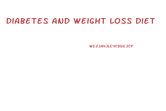 Diabetes And Weight Loss Diet