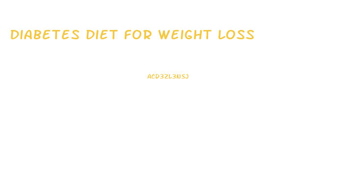 Diabetes Diet For Weight Loss