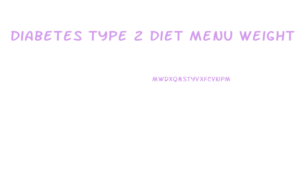 Diabetes Type 2 Diet Menu Weight Loss