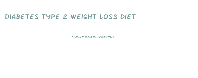 Diabetes Type 2 Weight Loss Diet