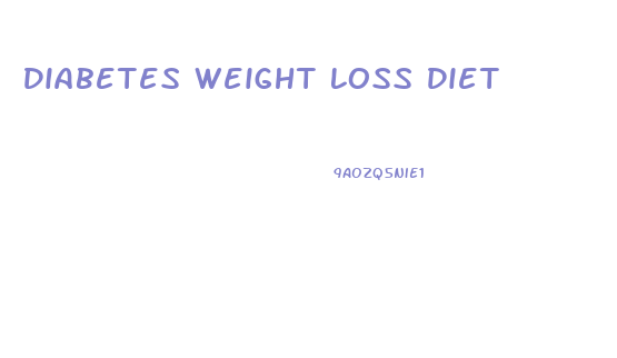 Diabetes Weight Loss Diet