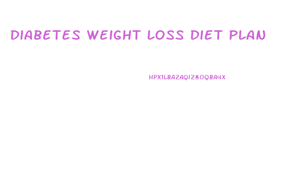 Diabetes Weight Loss Diet Plan
