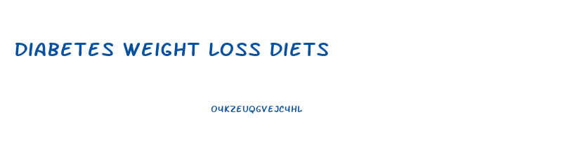 Diabetes Weight Loss Diets