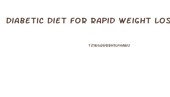 Diabetic Diet For Rapid Weight Loss